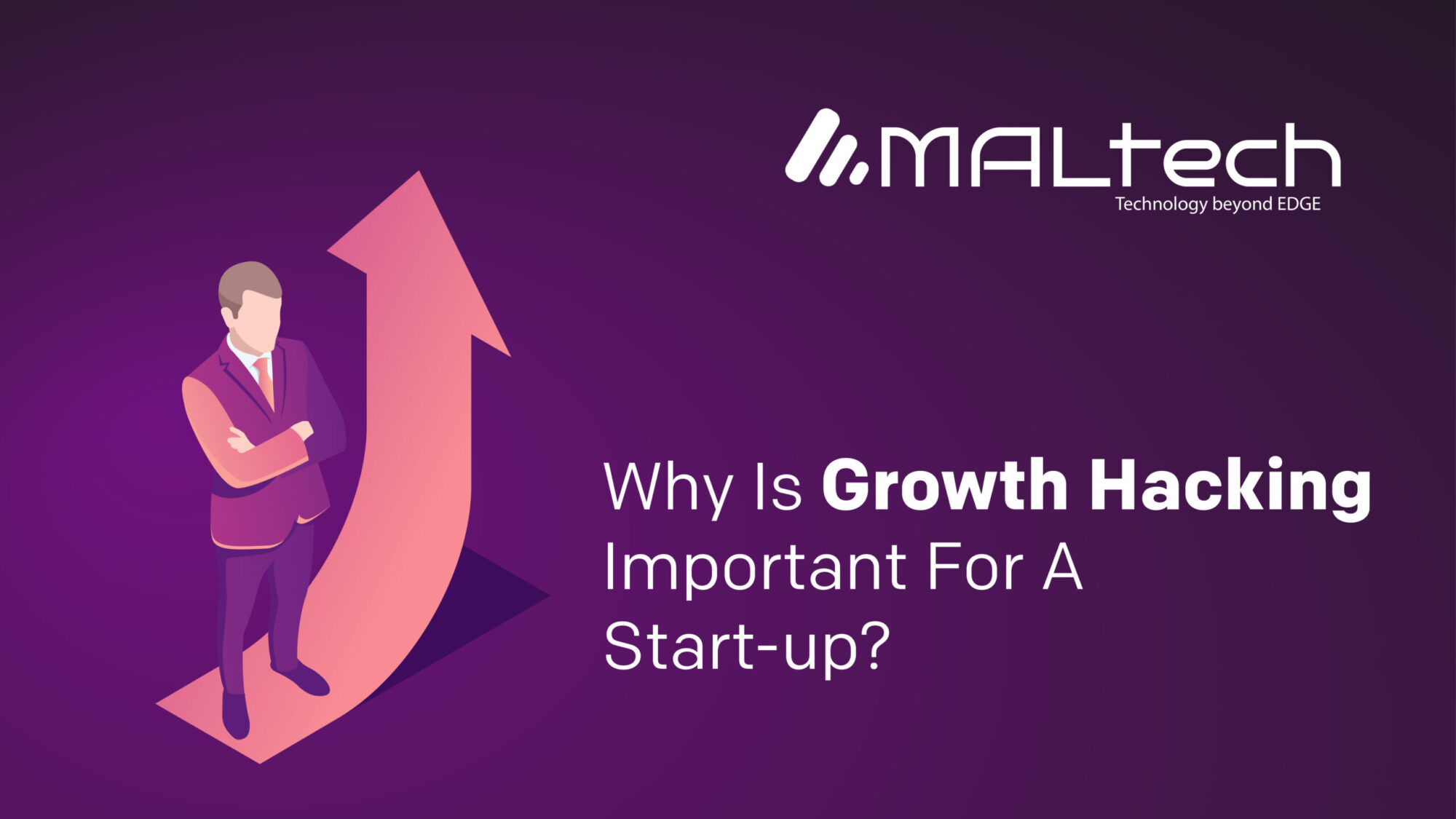 Why Is Growth Hacking Important for a Start-up?