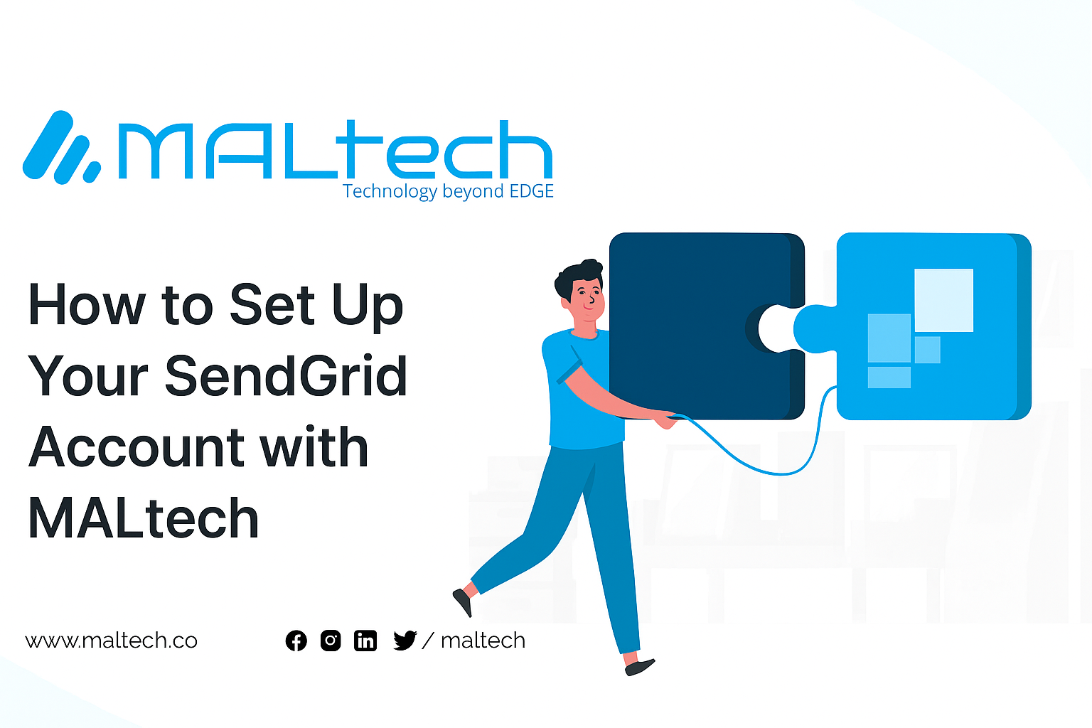 You are currently viewing How to Set Up Your SendGrid Account with MALtech